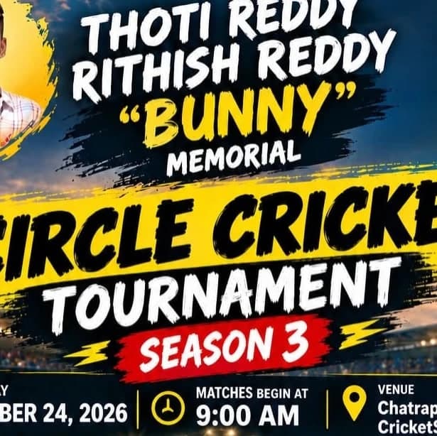 Thoti Reddy Rithish Reddy "Bunny" Memorial Circle Cricket Tournament Season 3