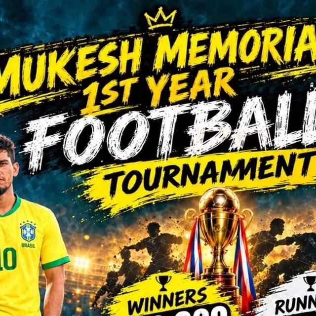 Mukesh Memorial 1st Year Football Tournament